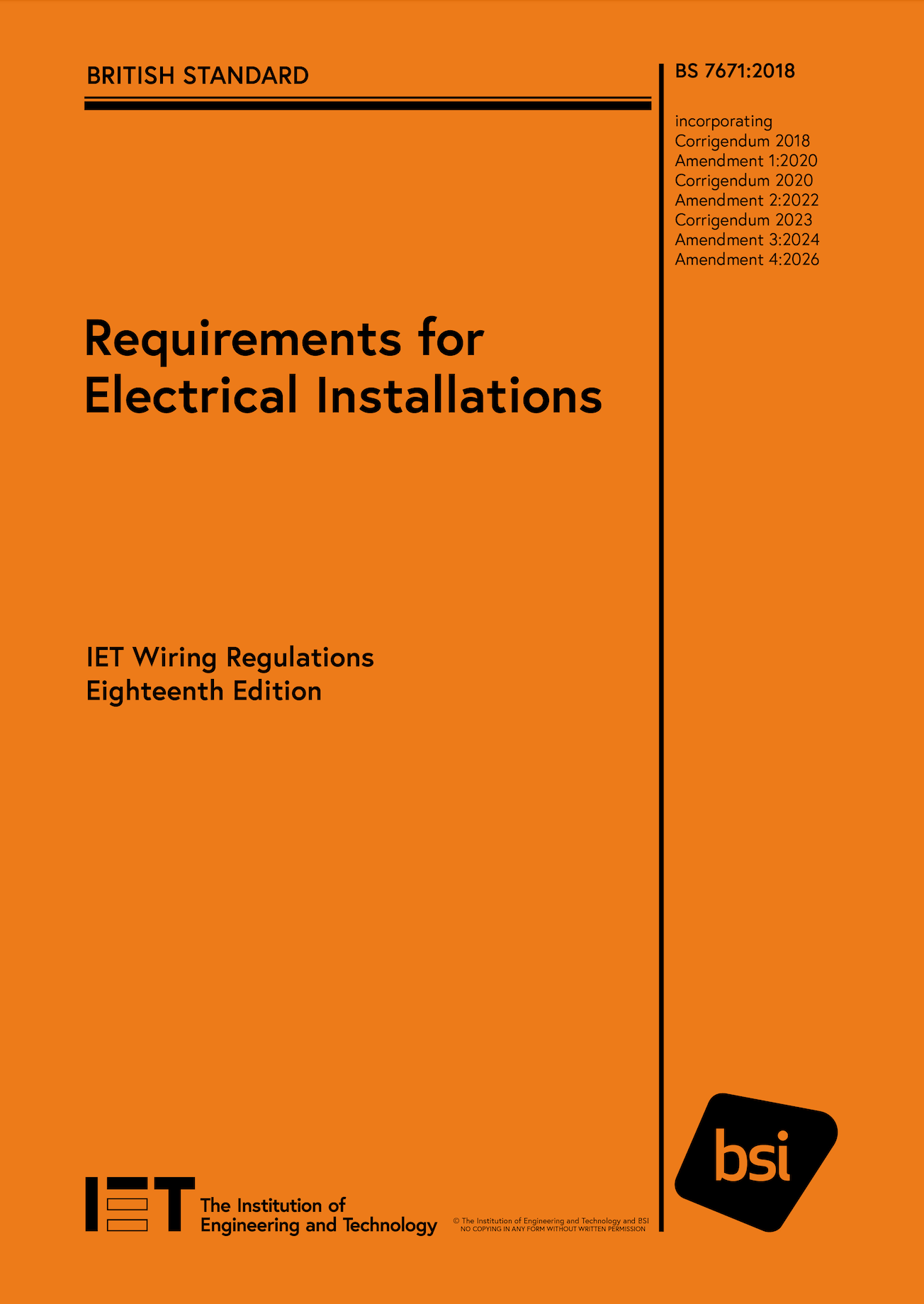 The Institution of Engineering and Technology (IET) together with BSI have today signed off the content for Amendment 4 (2026) to the standard Requirements for Electrical Installations (BS 7671:2018) (18th Edition of the IET Wiring Regulations). 